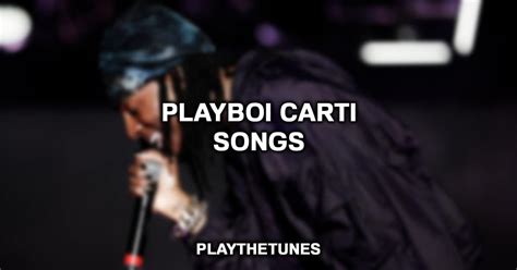 15 Best Playboi Carti Songs Ever (Ranked)